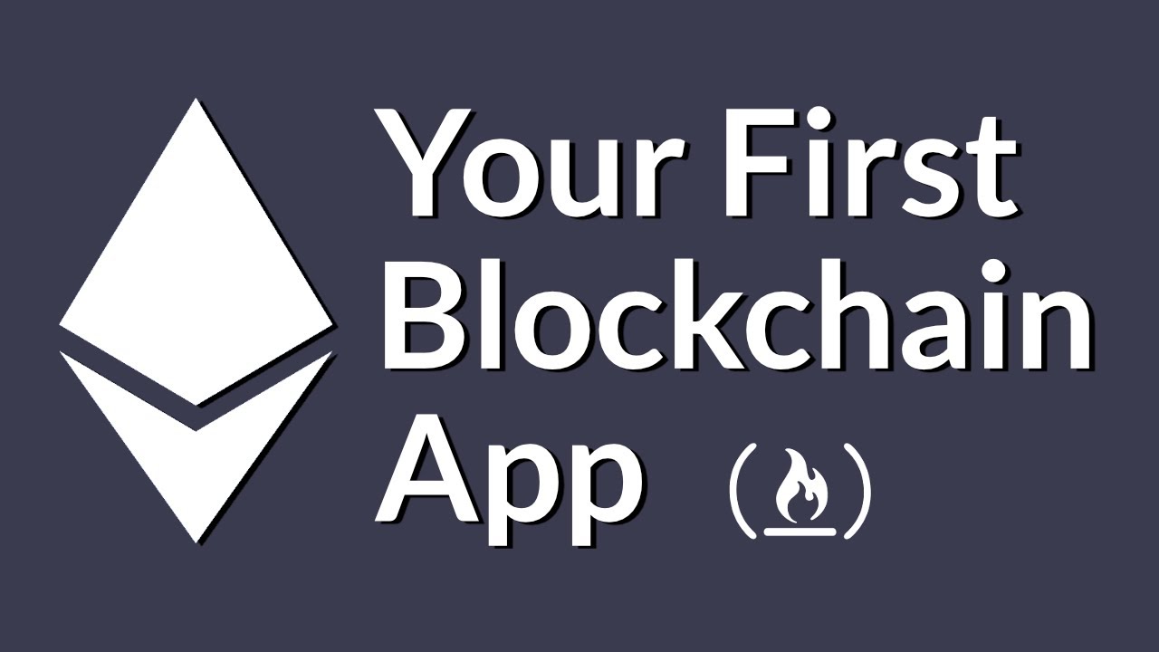 Build Your First Blockchain App Using Ethereum Smart Contracts and